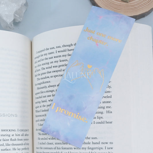Just One More Chapter - I Promise Foiled Bookmark